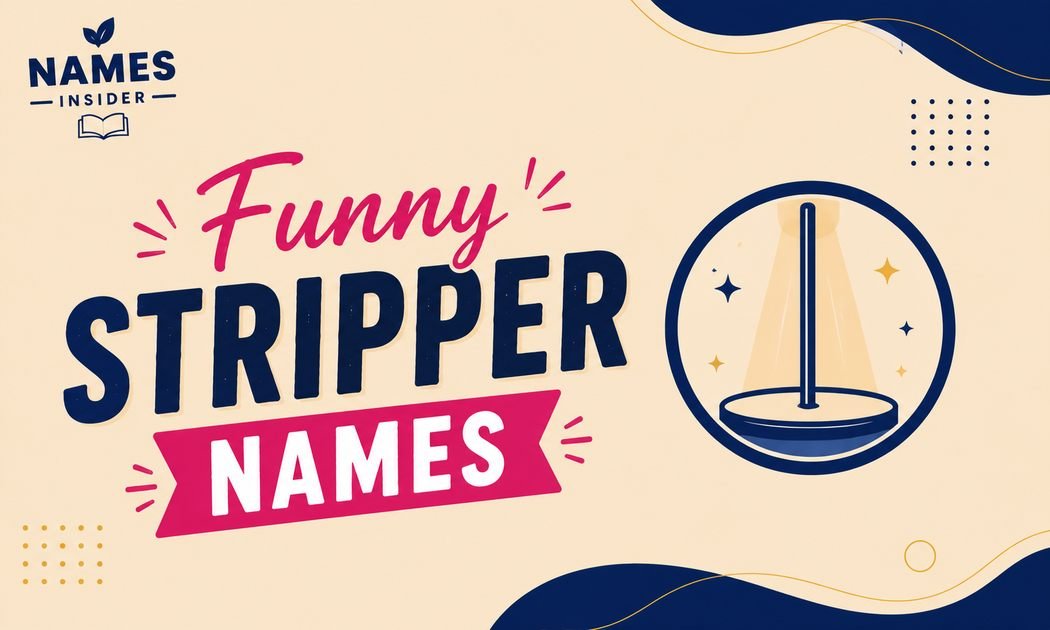 Funny Stripper Names